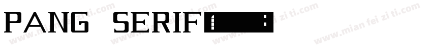 Pang Serif字体转换